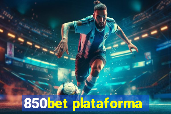 850bet plataforma